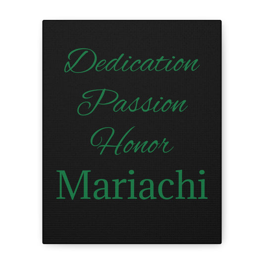 Green Dedication Passion Honor Matte Canvas, Stretched, 1.25"