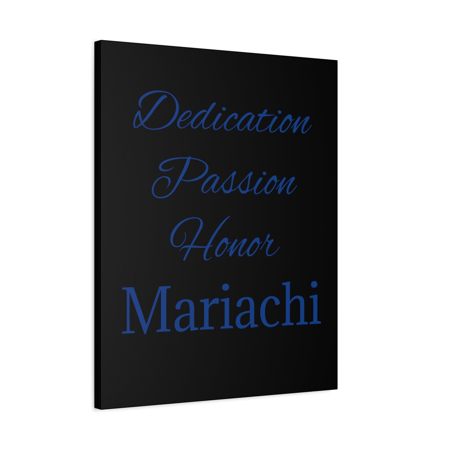 Dedication Passion Honor Matte Canvas, Stretched, 1.25"