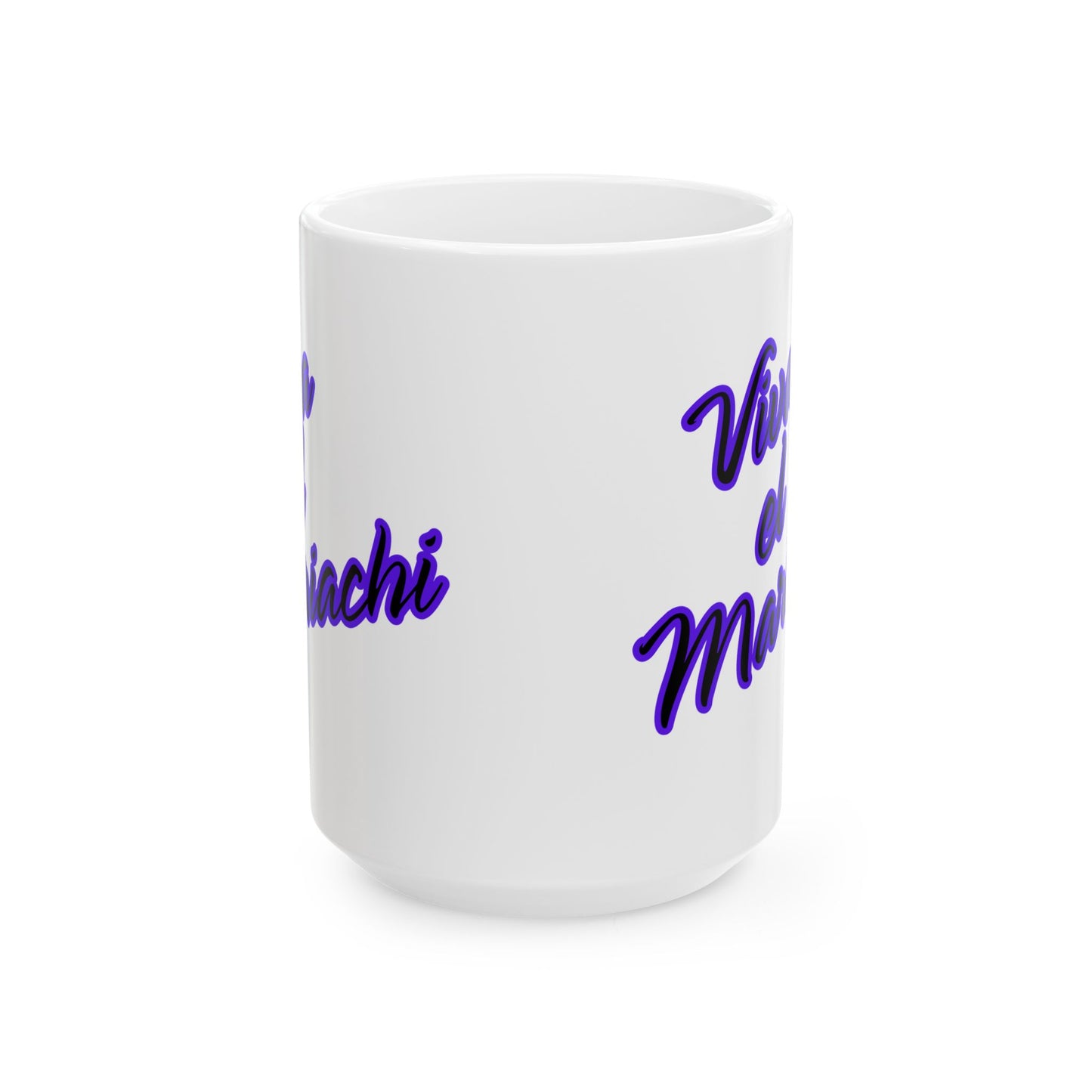 Viva El Mariachi Ceramic Mug, (11oz, 15oz)