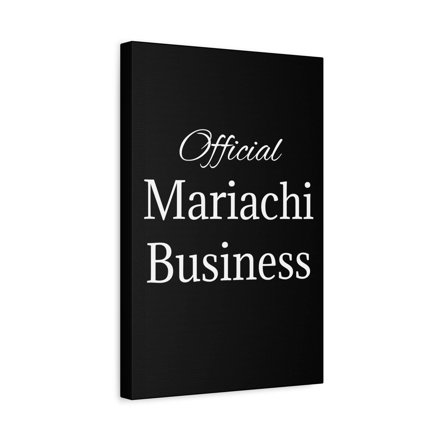 White Official Mariachi Business Matte Canvas, Stretched, 1.25"