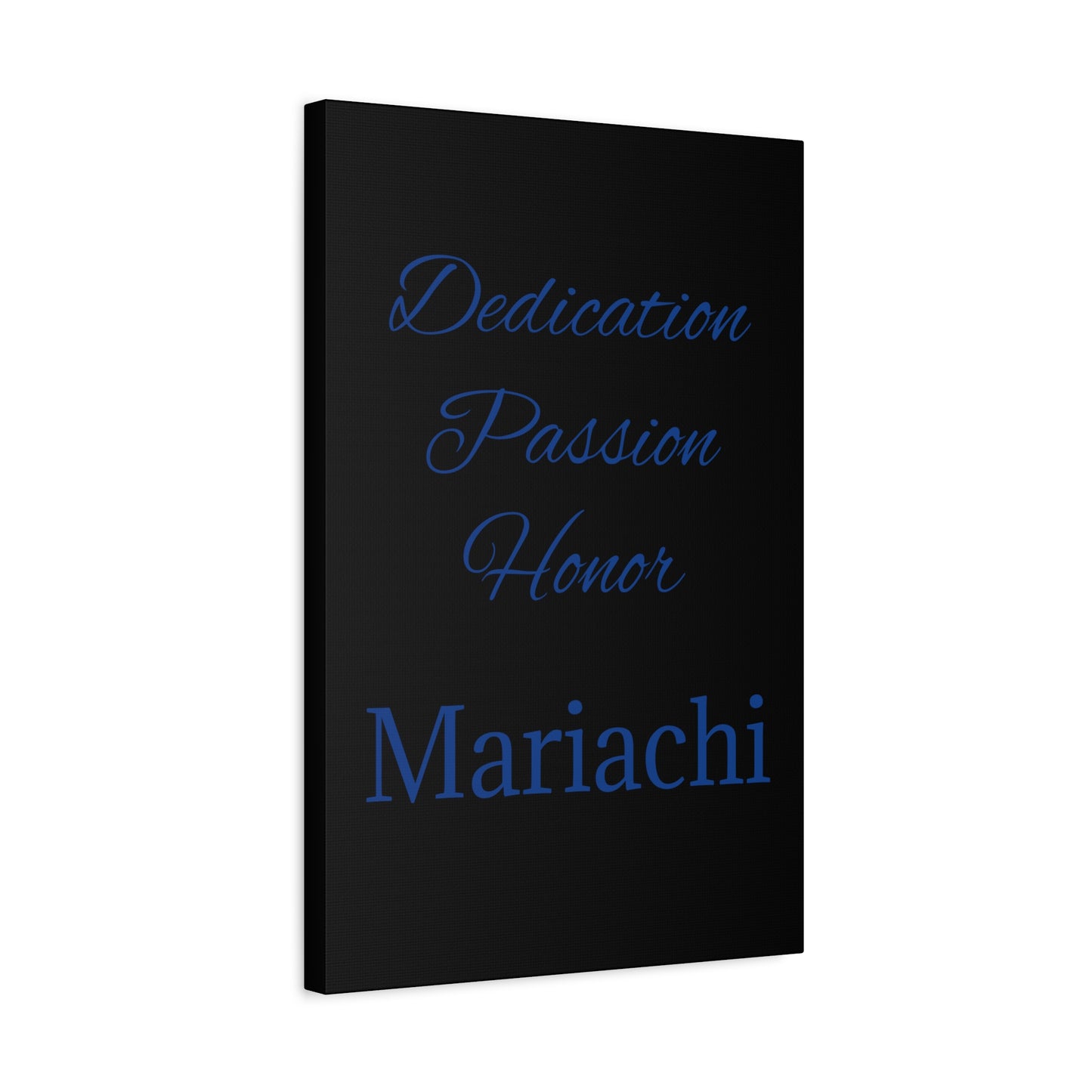 Dedication Passion Honor Matte Canvas, Stretched, 1.25"