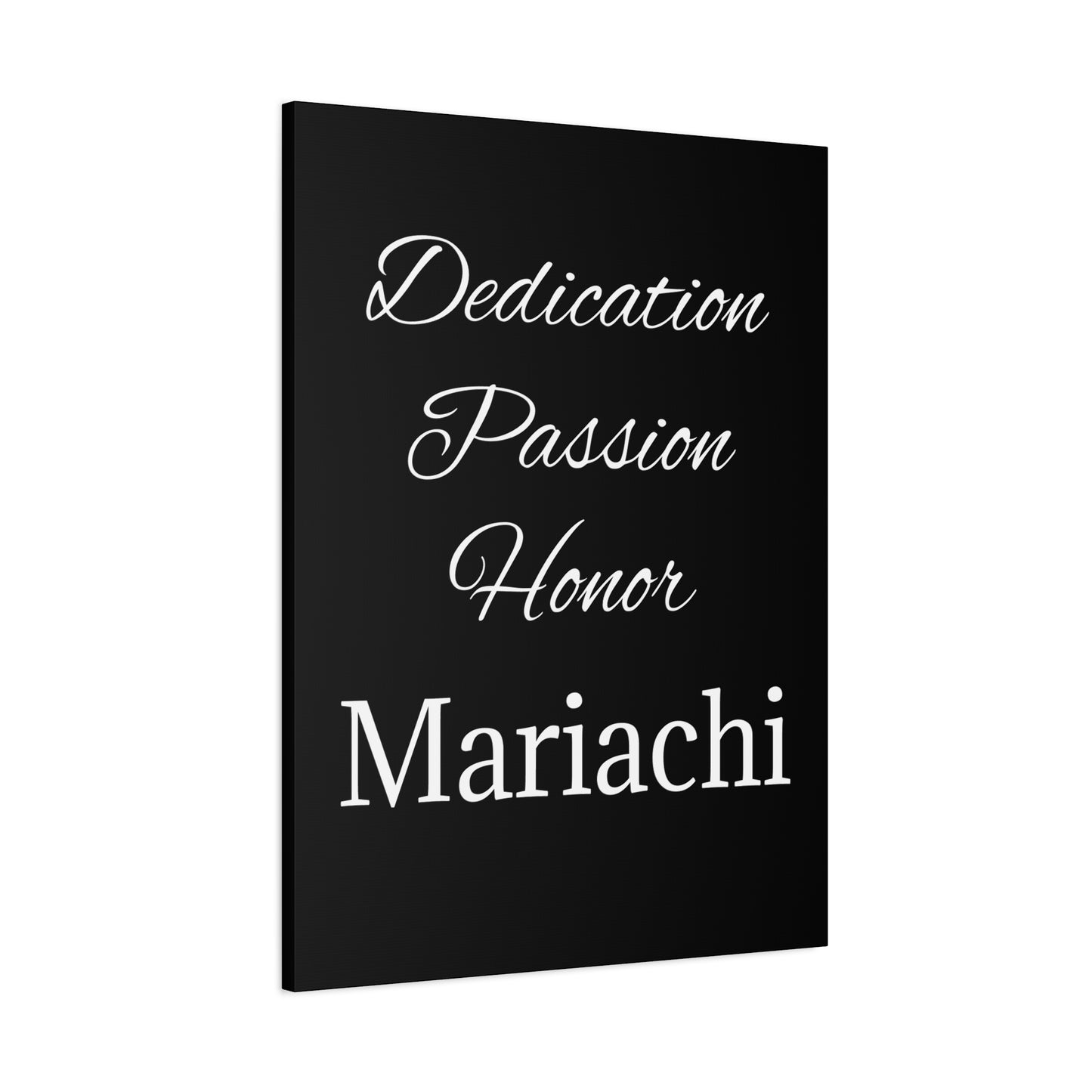 Dedication Passion Honor Matte Canvas, Stretched, 1.25"