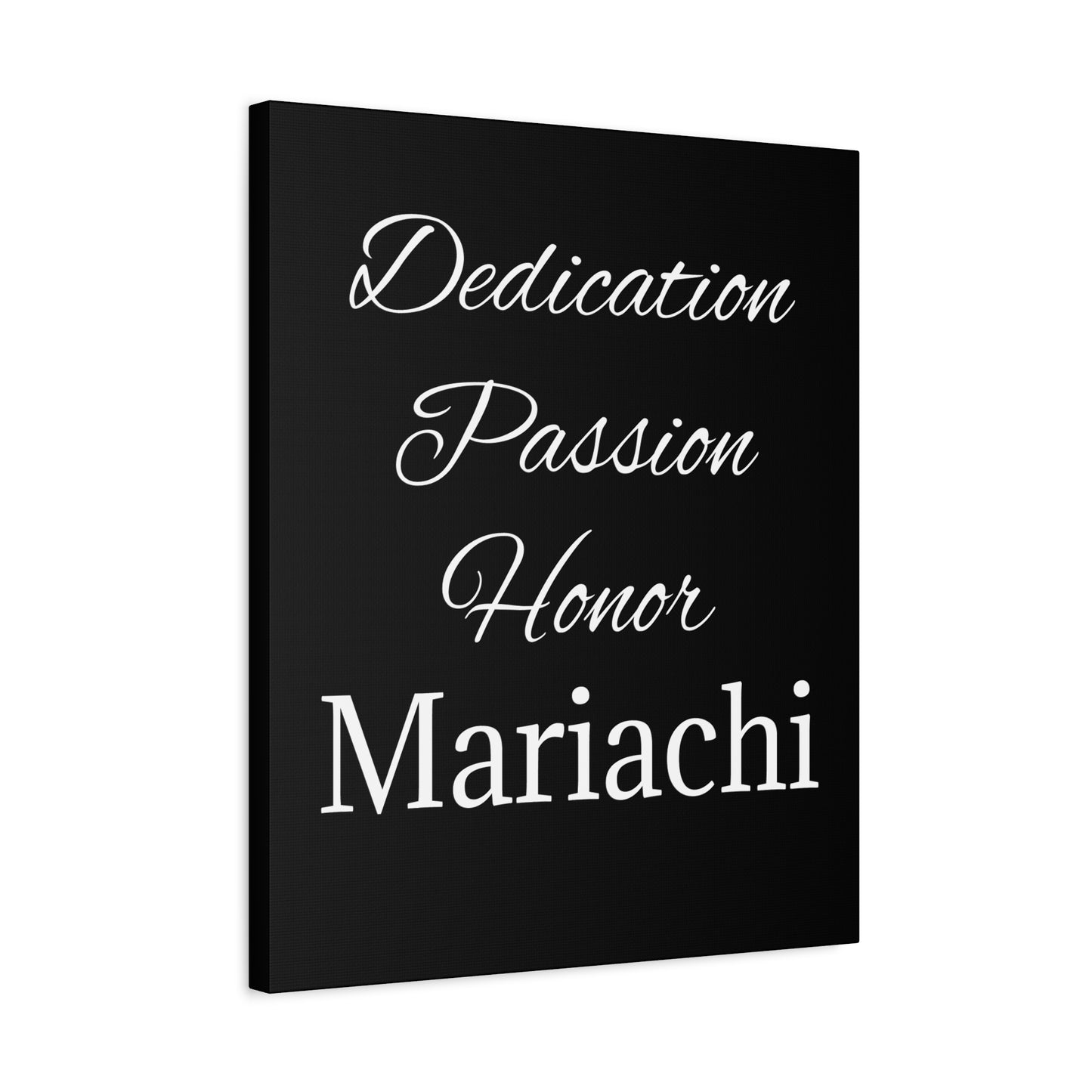 Dedication Passion Honor Matte Canvas, Stretched, 1.25"