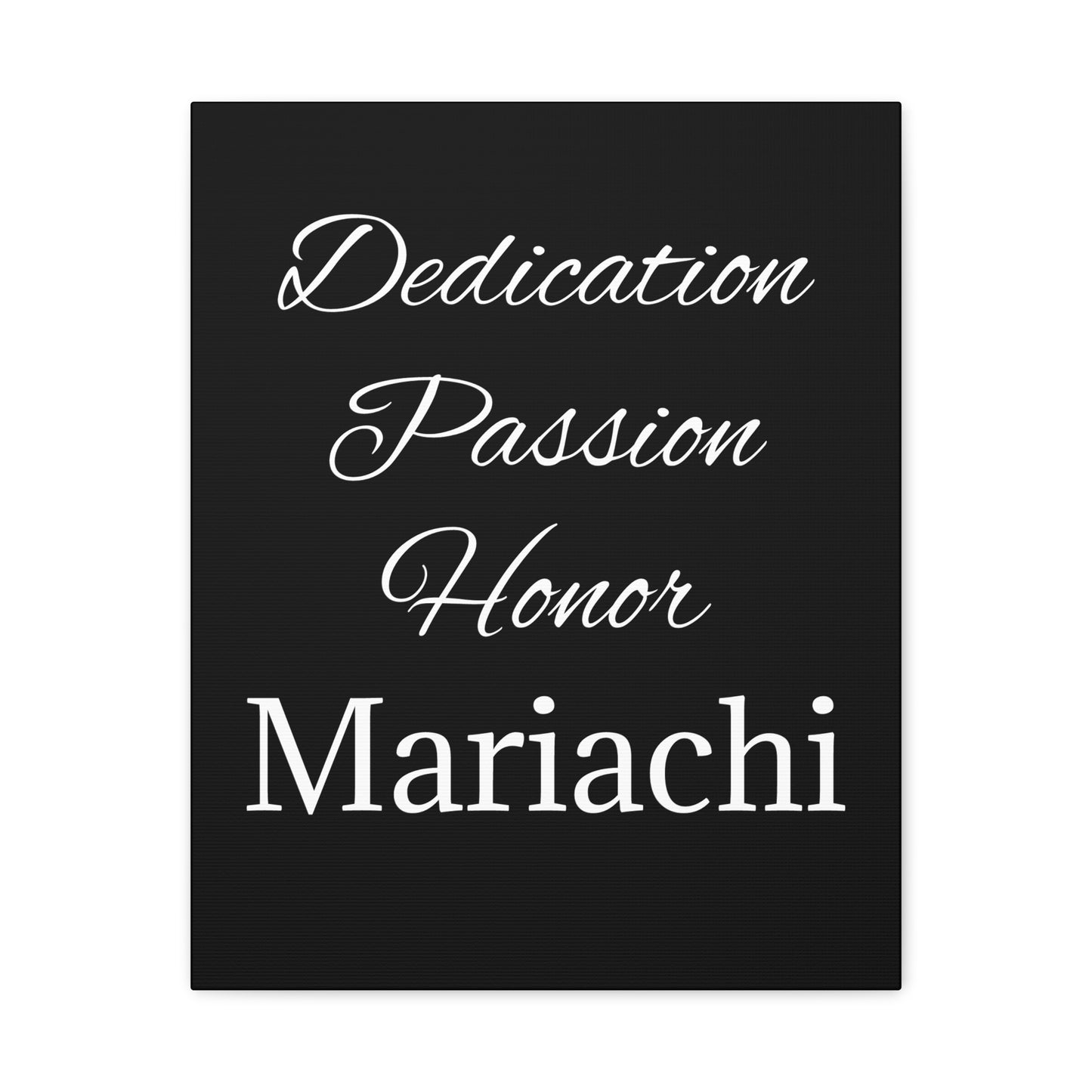 White Dedication Passion Honor Matte Canvas, Stretched, 1.25"