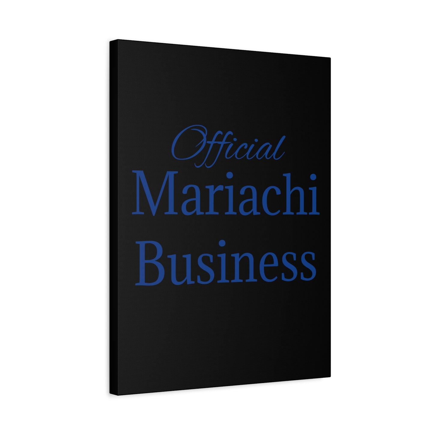Blue Official Mariachi Business Matte Canvas, Stretched, 1.25"