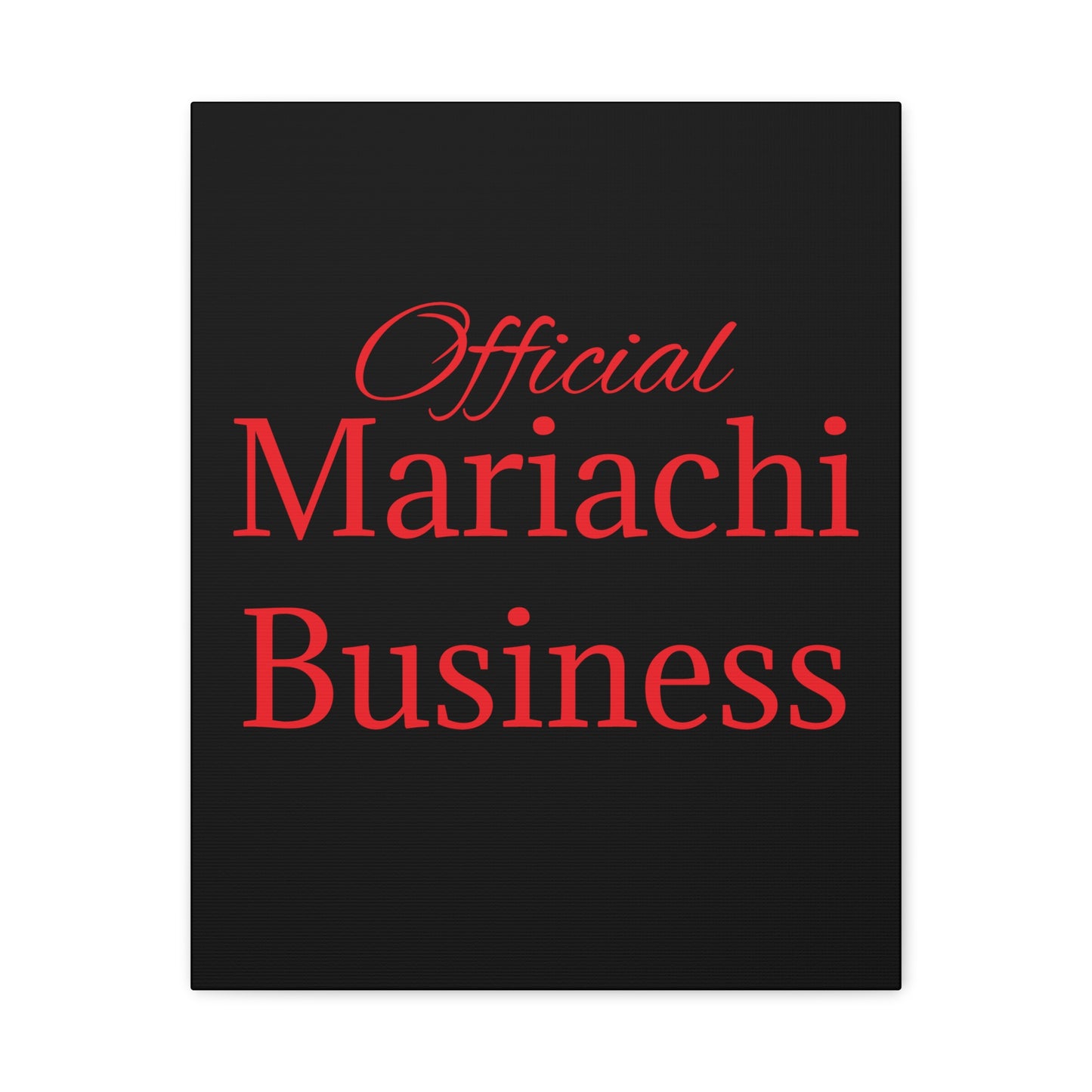 Red Official Mariachi Business Matte Canvas, Stretched, 1.25"