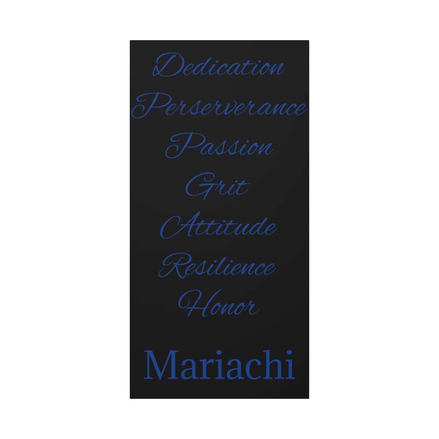 Blue Dedication Passion Honor Matte Canvas, Stretched, 1.25"