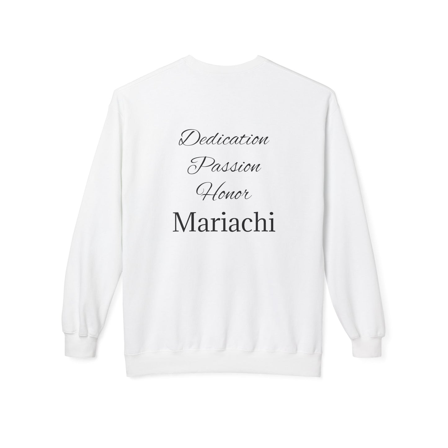 Dedication Passion Honor Mariachi Staff Unisex Midweight Softstyle Fleece Crewneck Sweatshirt