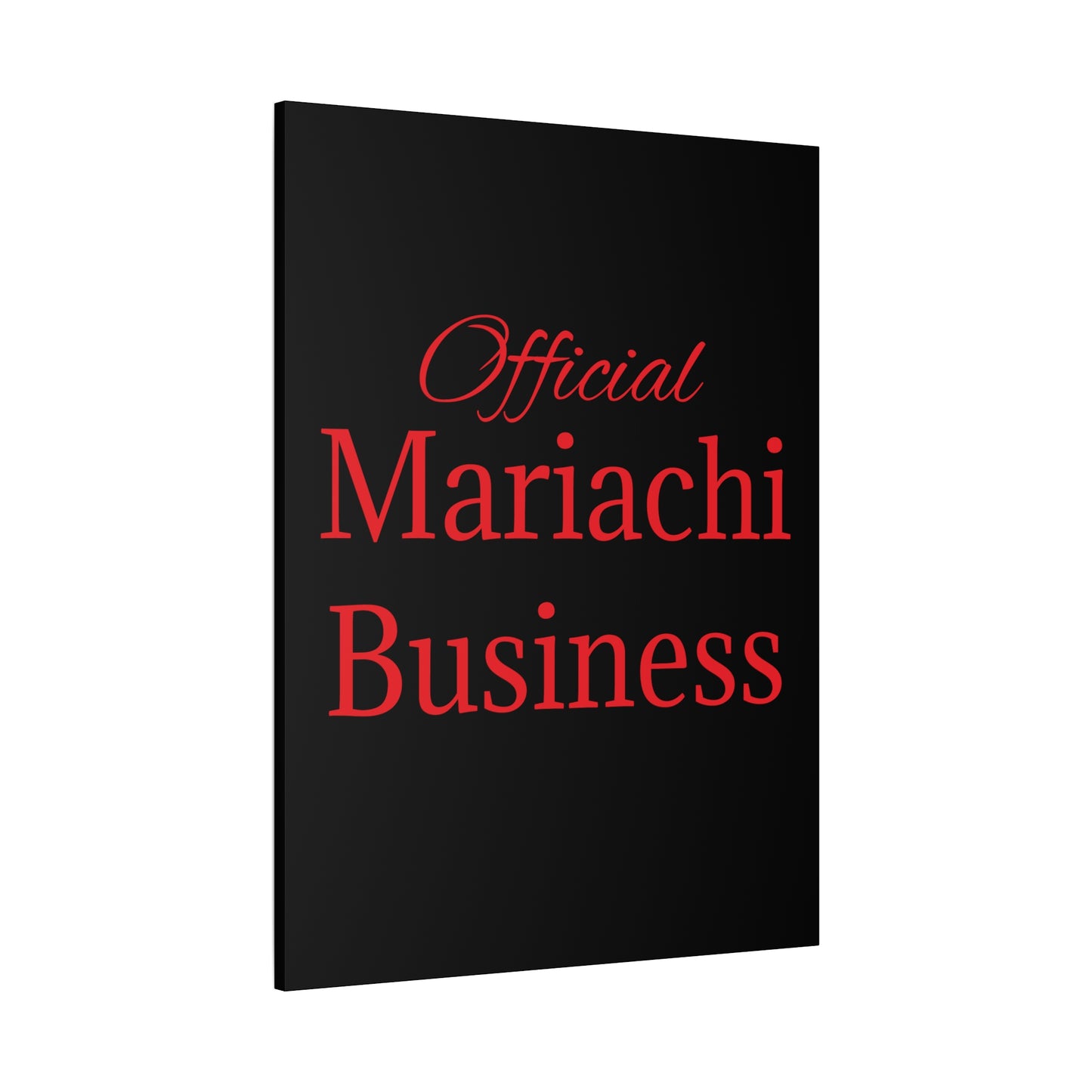 Official Mariachi Business Matte Canvas, Stretched, 1.25"