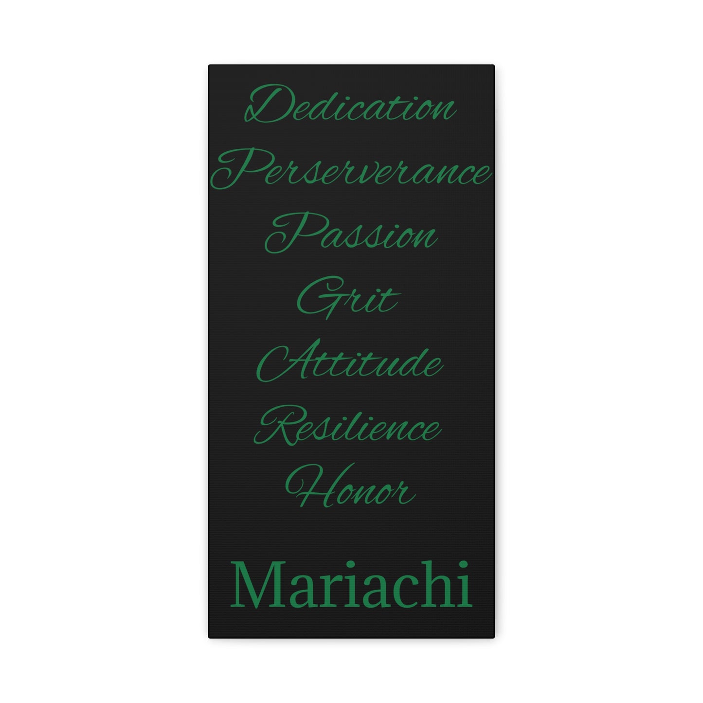 Green Dedication Passion Honor Matte Canvas, Stretched, 1.25"