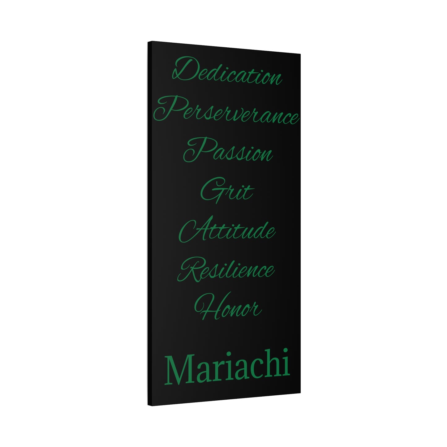 Green Dedication Passion Honor Matte Canvas, Stretched, 1.25"
