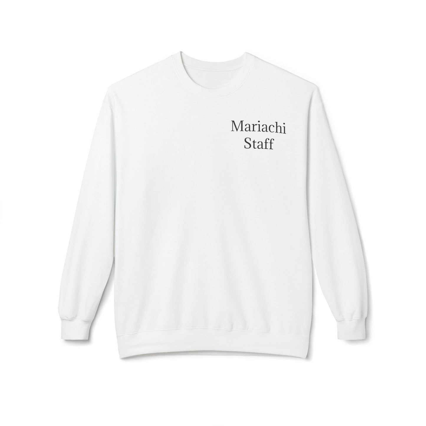 Mariachi Mariachi Staff Unisex Midweight Softstyle Fleece Crewneck Sweatshirt