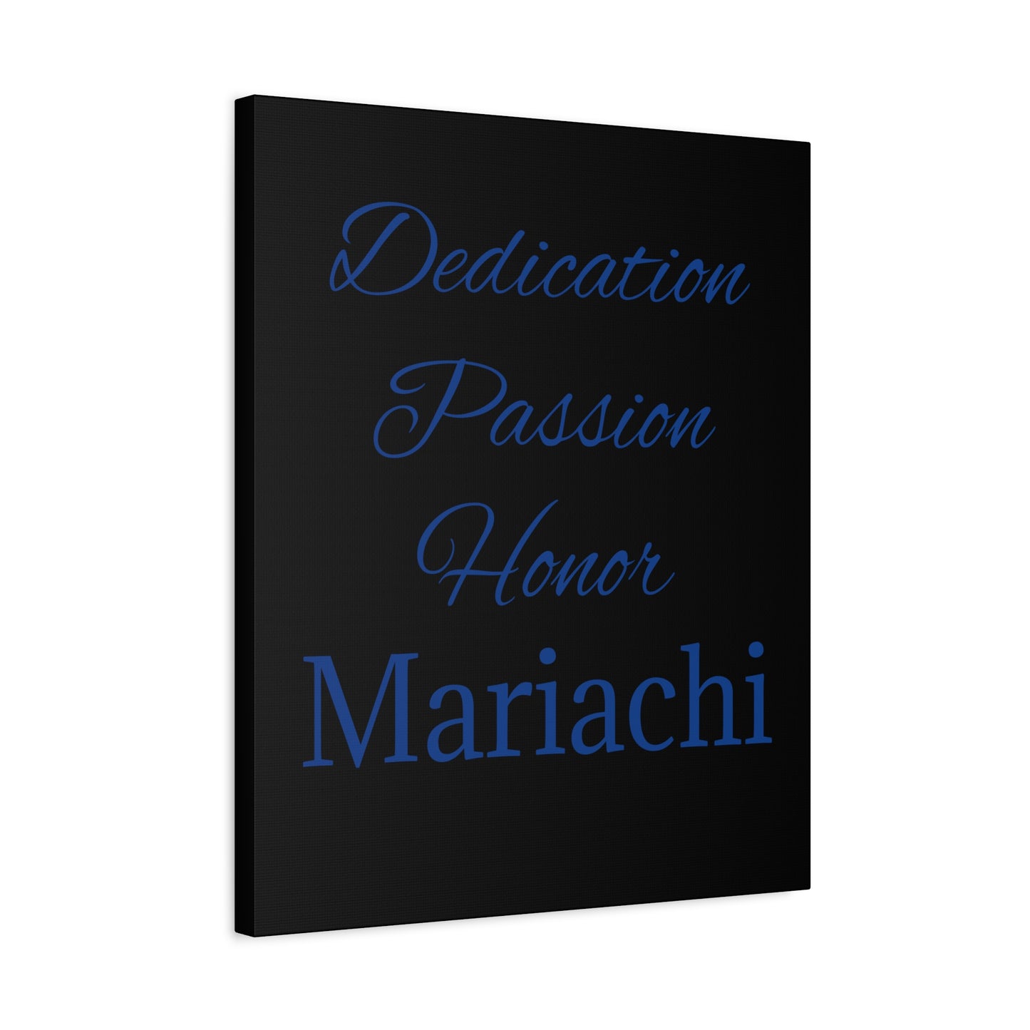 Dedication Passion Honor Matte Canvas, Stretched, 1.25"