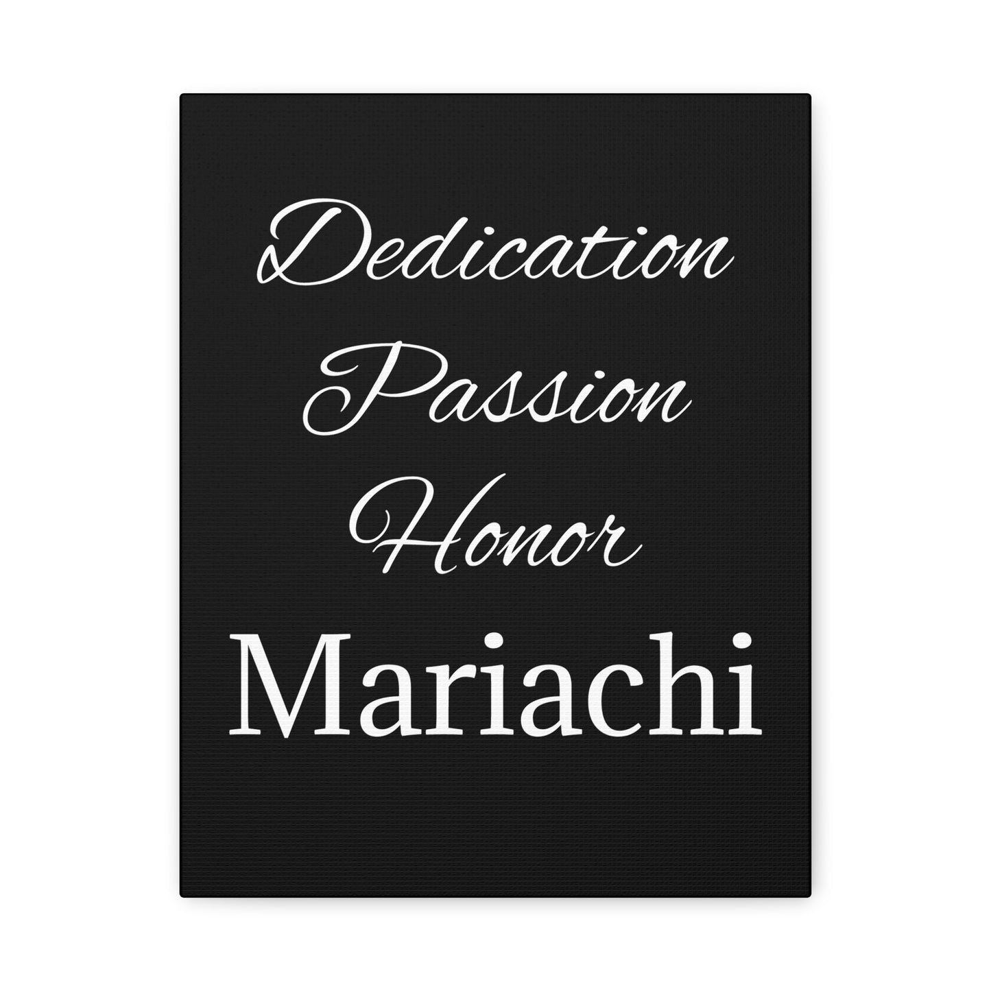 Dedication Passion Honor Matte Canvas, Stretched, 1.25"