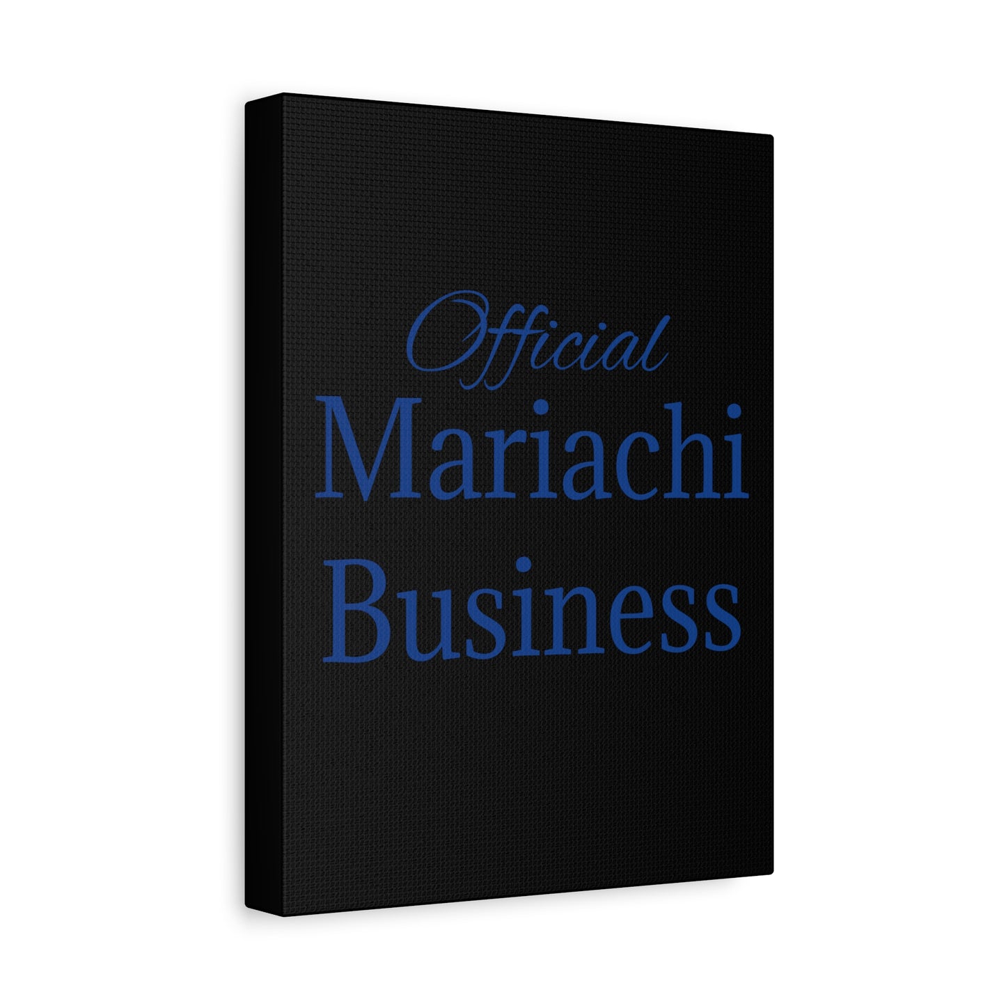 Blue Official Mariachi Business Matte Canvas, Stretched, 1.25"