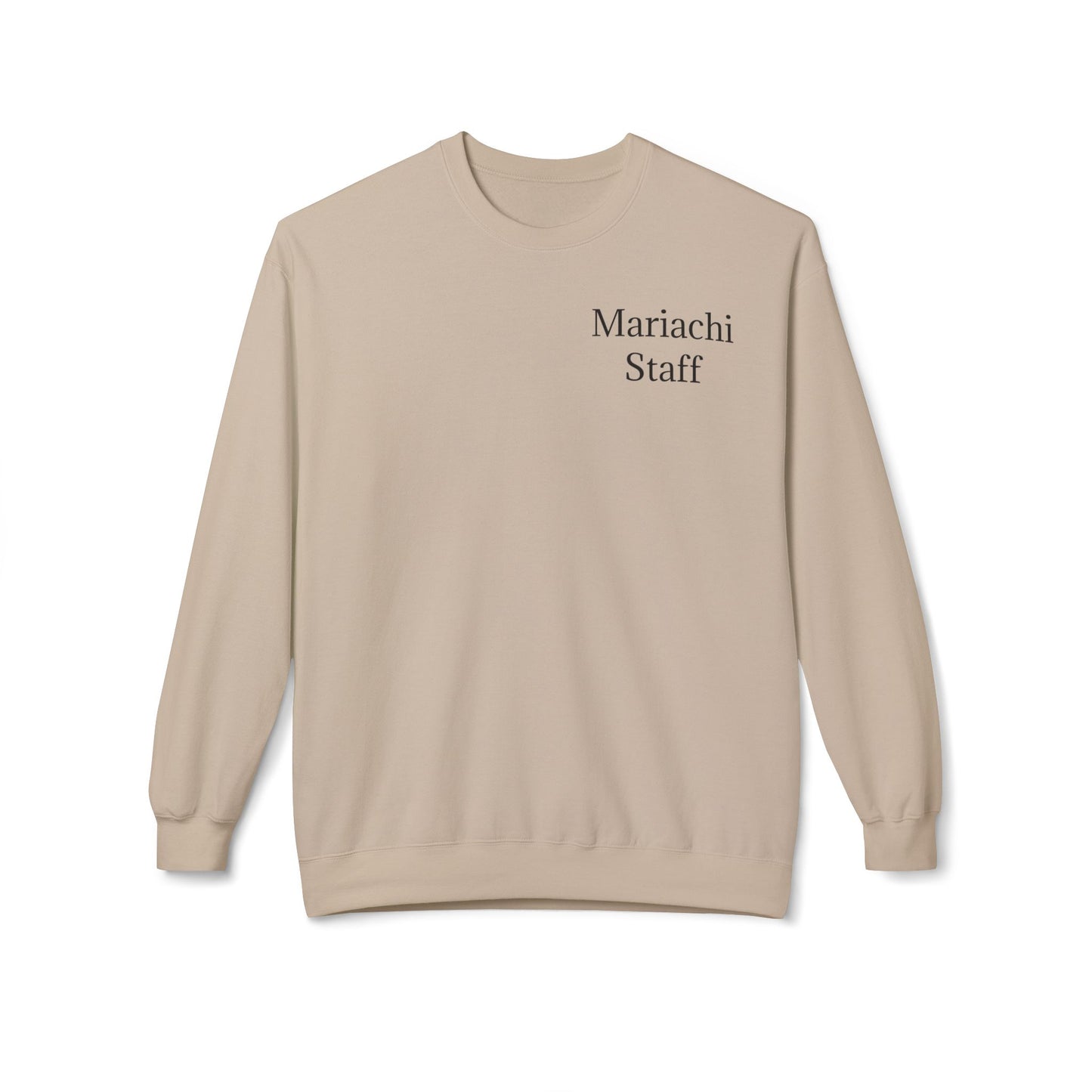 Mariachi Mariachi Staff Unisex Midweight Softstyle Fleece Crewneck Sweatshirt