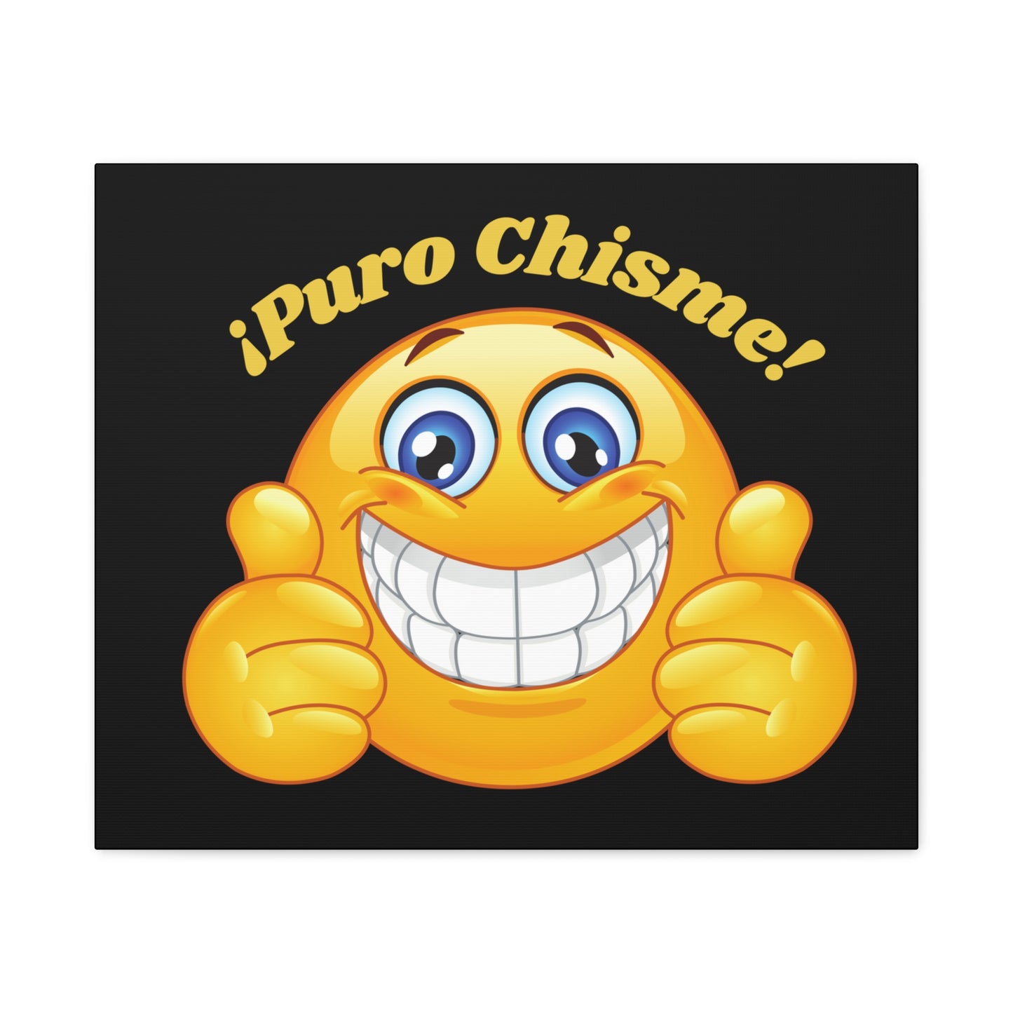 Puro Chisme Matte Canvas, Stretched, 1.25"