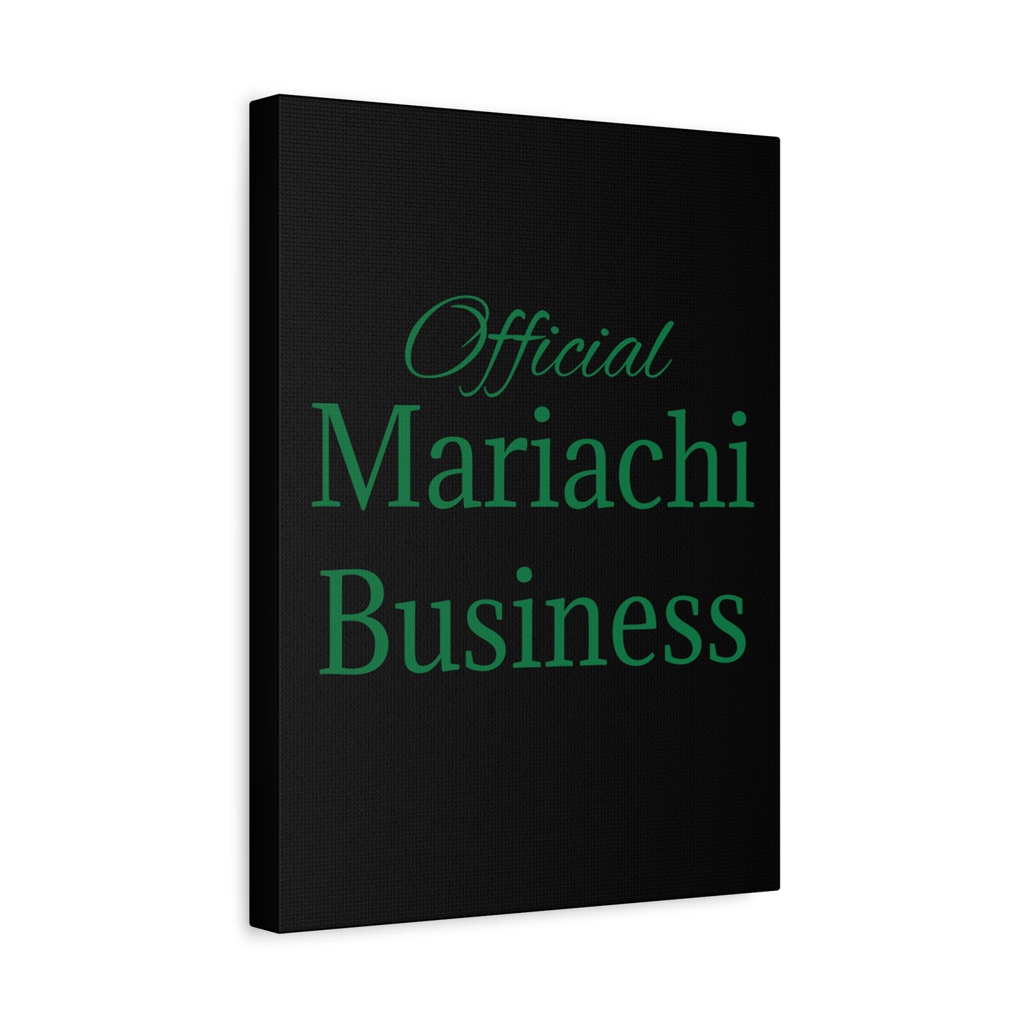 Official Mariachi Business Matte Canvas, Stretched, 1.25"