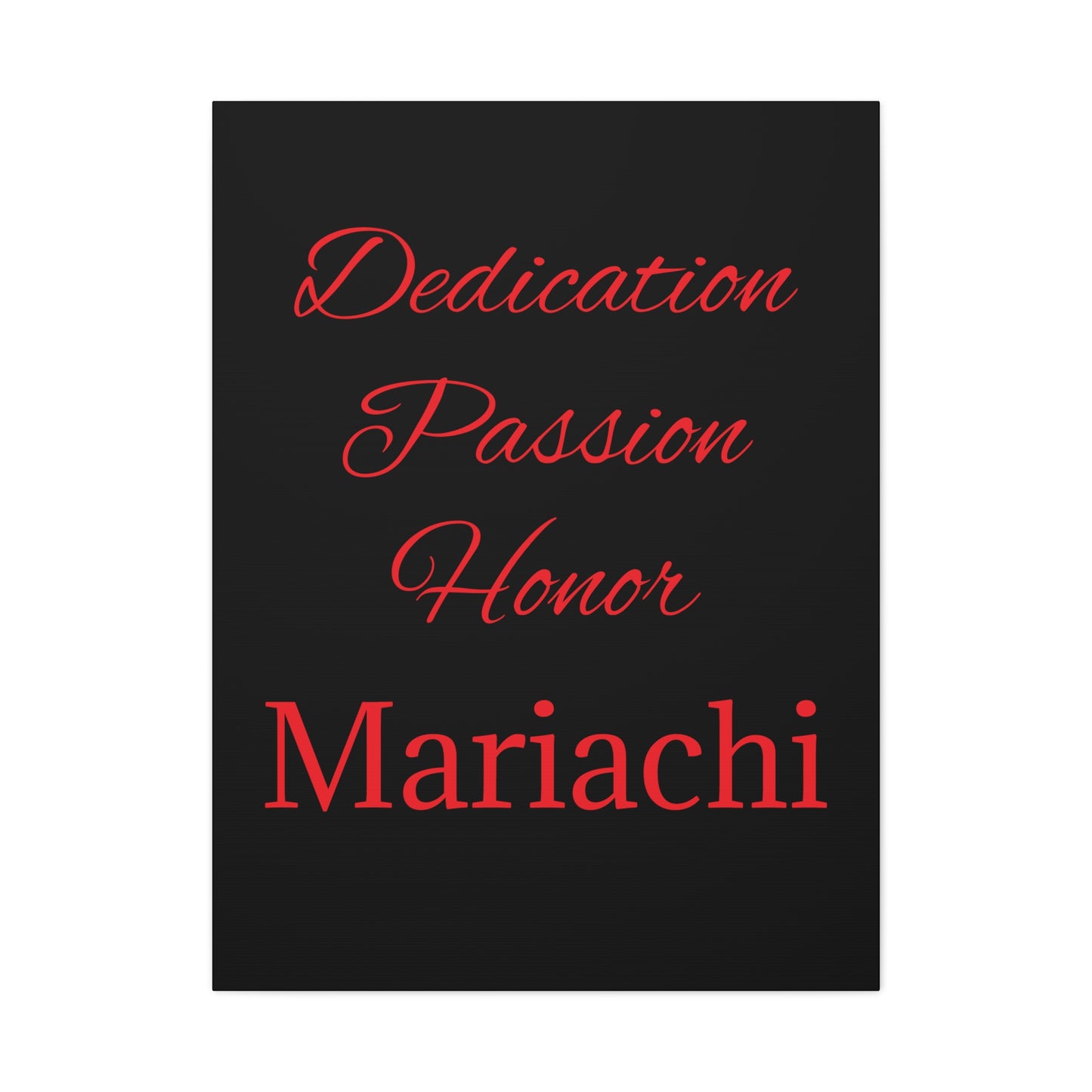 Dedication Passion Honor Matte Canvas, Stretched, 1.25"