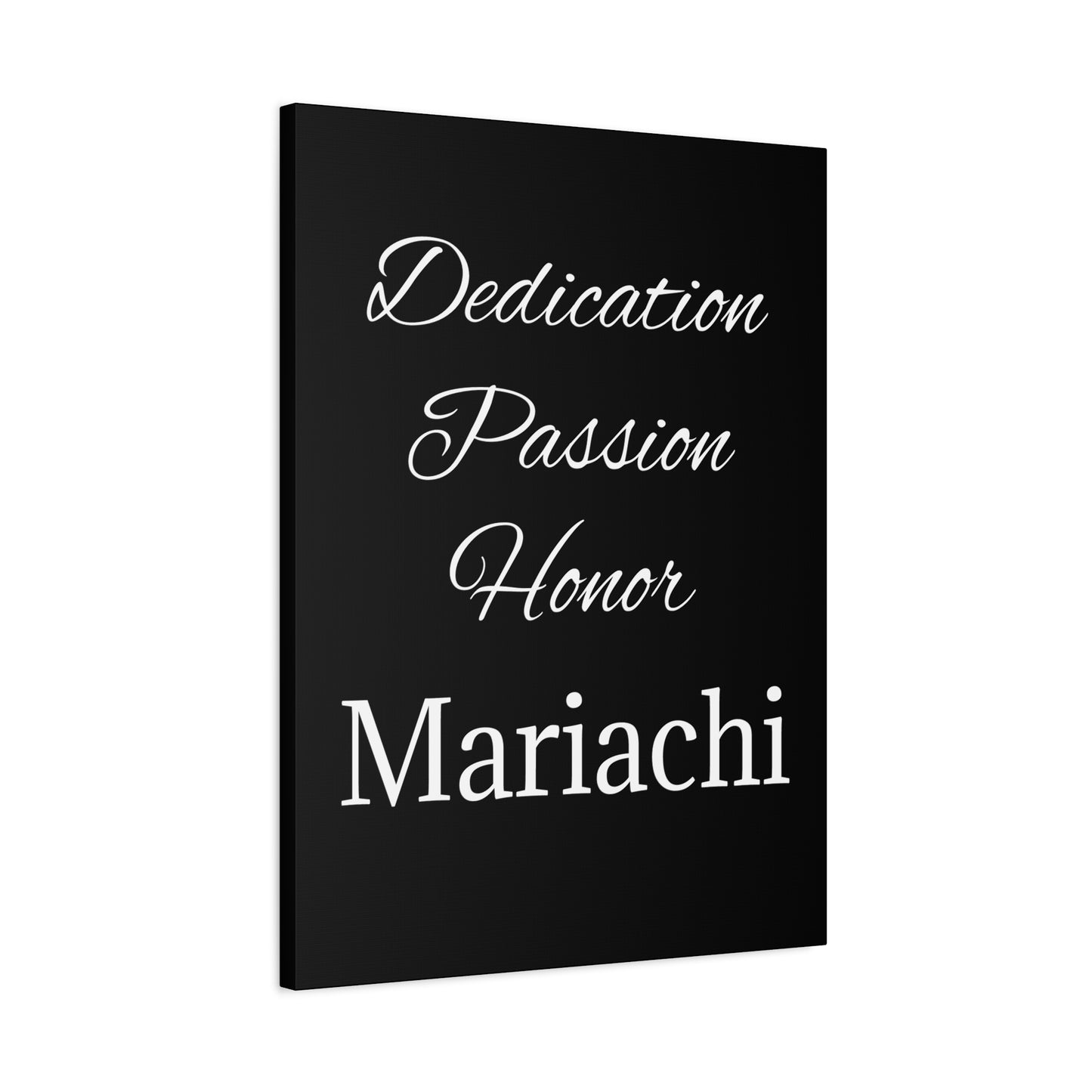 Dedication Passion Honor Matte Canvas, Stretched, 1.25"