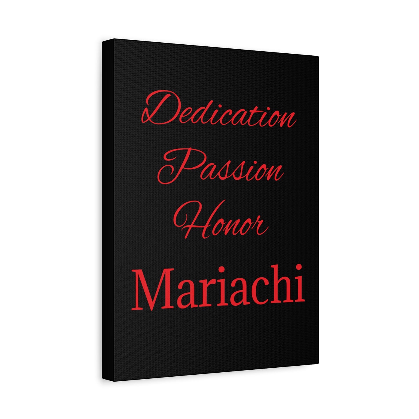 Dedication Passion Honor Matte Canvas, Stretched, 1.25"