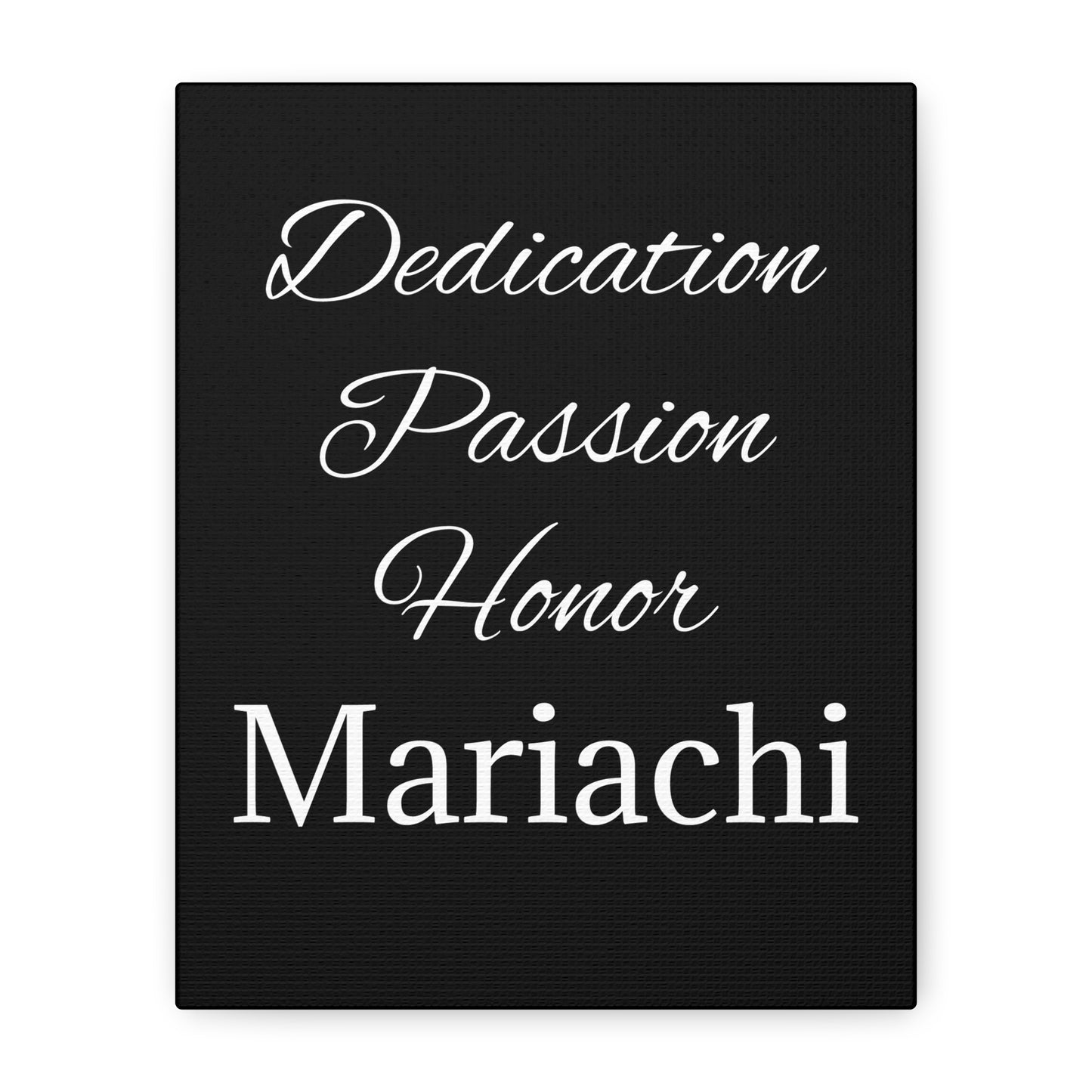 Dedication Passion Honor Matte Canvas, Stretched, 1.25"