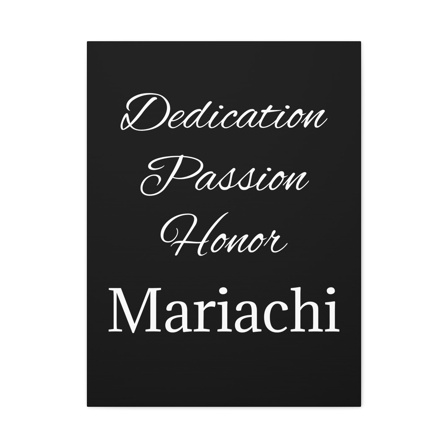 Dedication Passion Honor Matte Canvas, Stretched, 1.25"