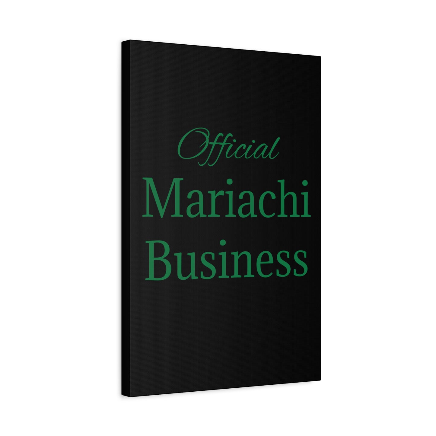 Green Official Mariachi Business Matte Canvas, Stretched, 1.25"