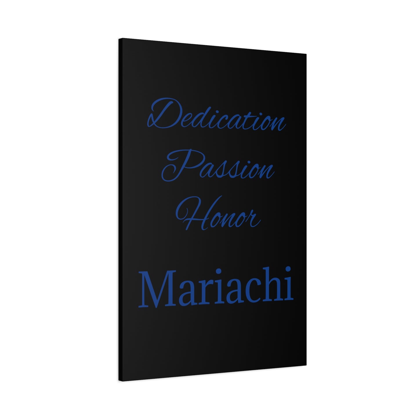 Dedication Passion Honor Matte Canvas, Stretched, 1.25"