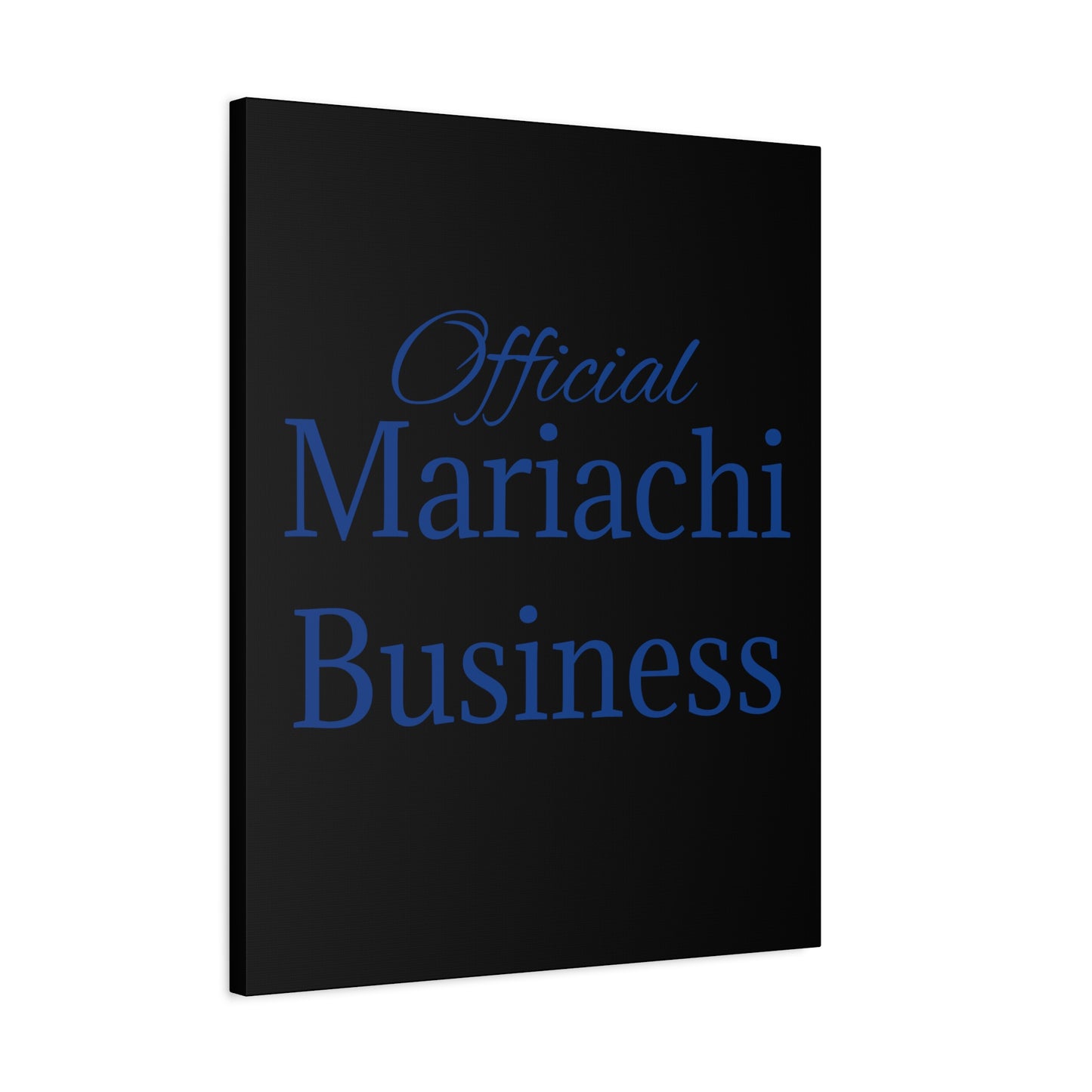 Blue Official Mariachi Business Matte Canvas, Stretched, 1.25"