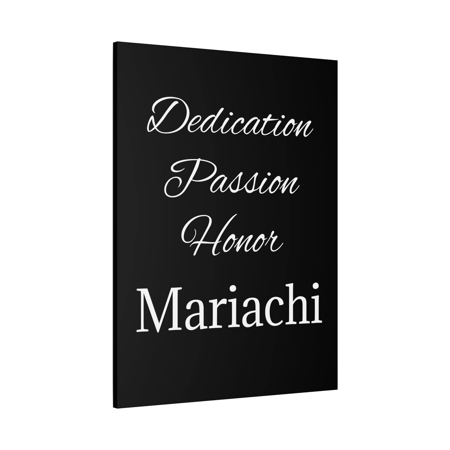 Dedication Passion Honor Matte Canvas, Stretched, 1.25"