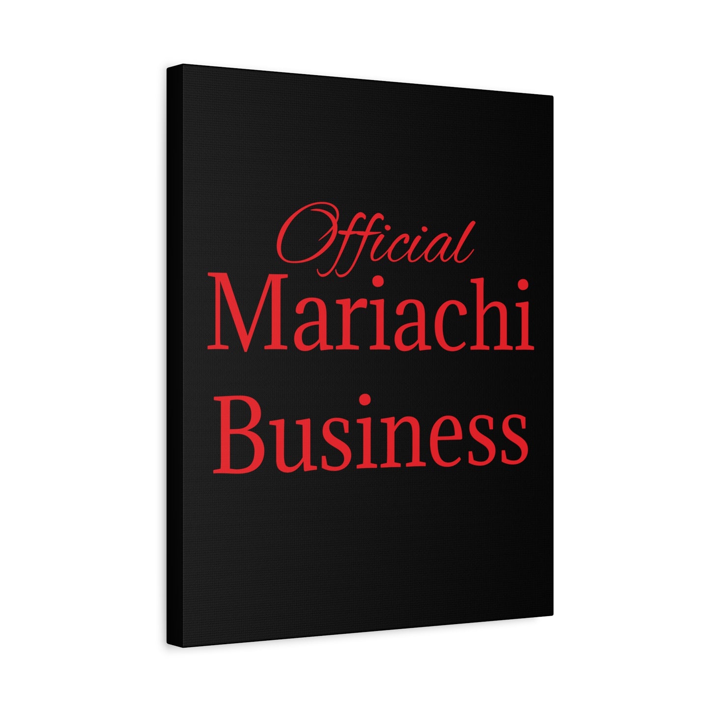 Red Official Mariachi Business Matte Canvas, Stretched, 1.25"