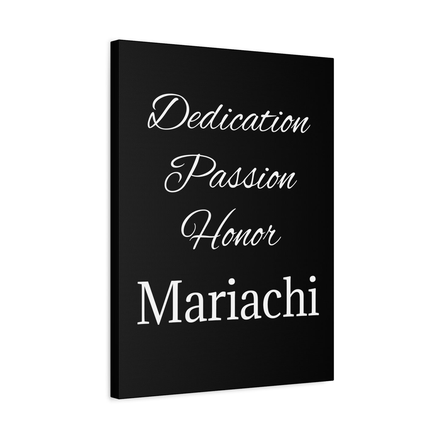 White Dedication Passion Honor Matte Canvas, Stretched, 1.25"