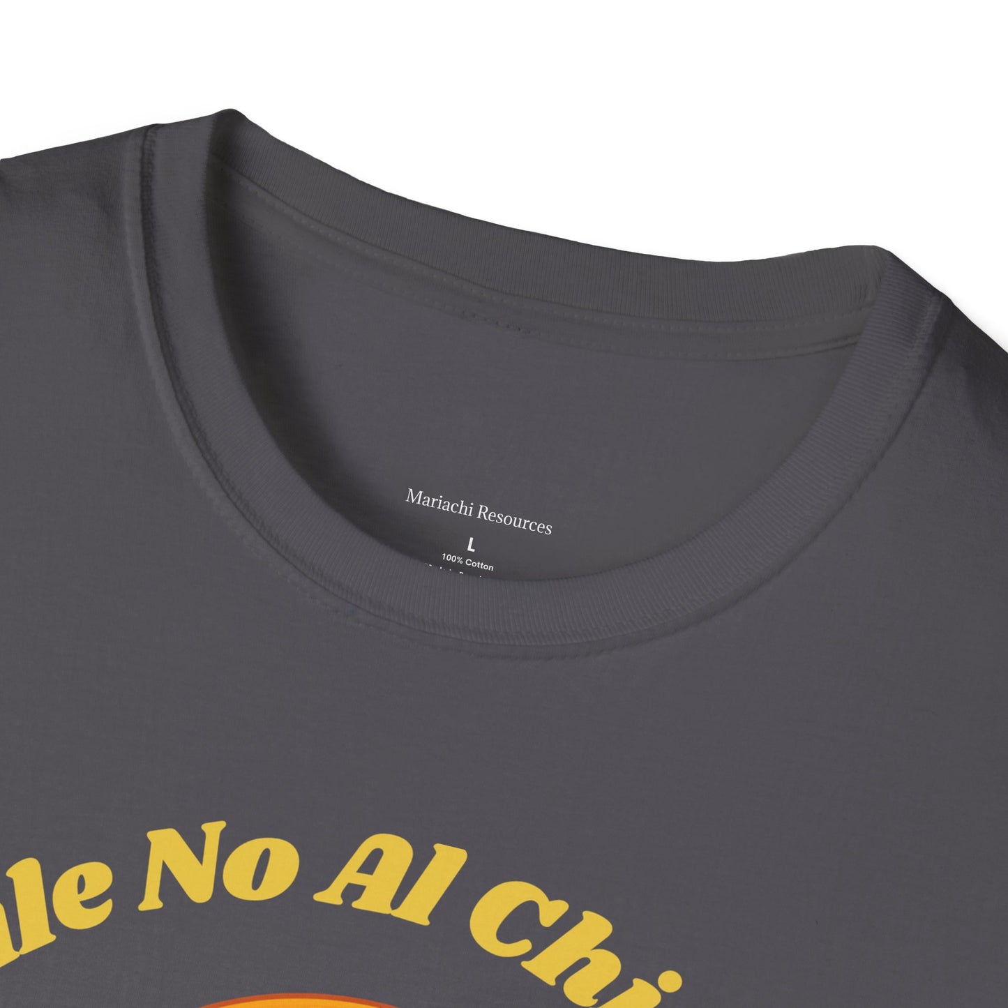 Dile No Al Chisme Unisex Softstyle T-Shirt
