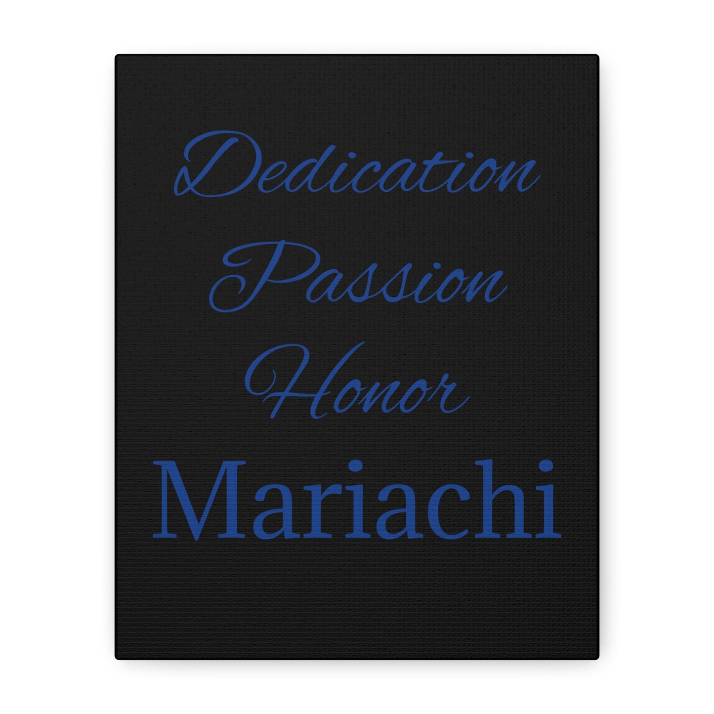 Dedication Passion Honor Matte Canvas, Stretched, 1.25"