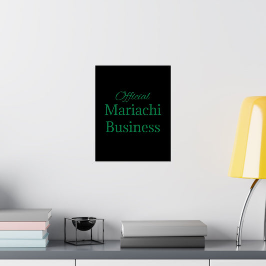 Official Mariachi Business Matte Vertical Posters