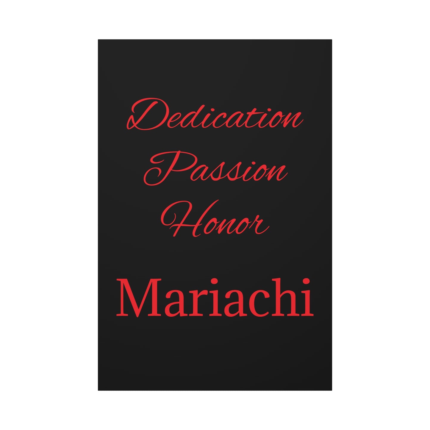 Dedication Passion Honor Matte Canvas, Stretched, 1.25"