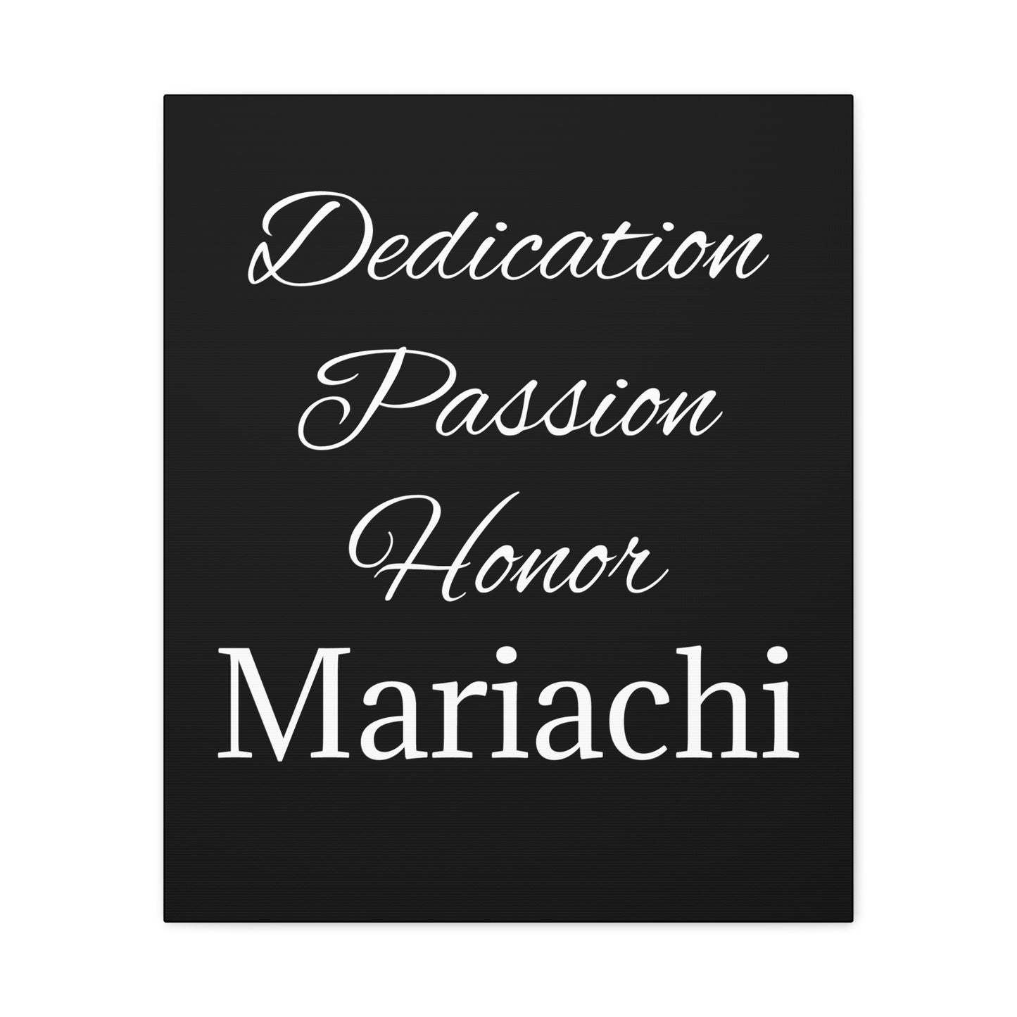 Dedication Passion Honor Matte Canvas, Stretched, 1.25"