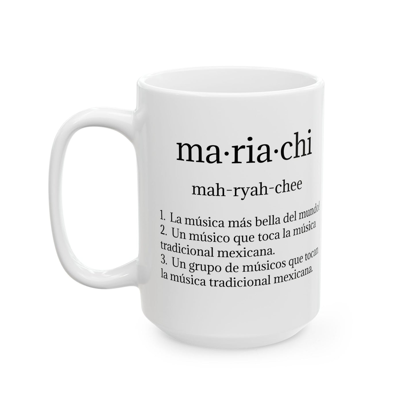 Mariachi Definition Ceramic Mug, (11oz, 15oz)