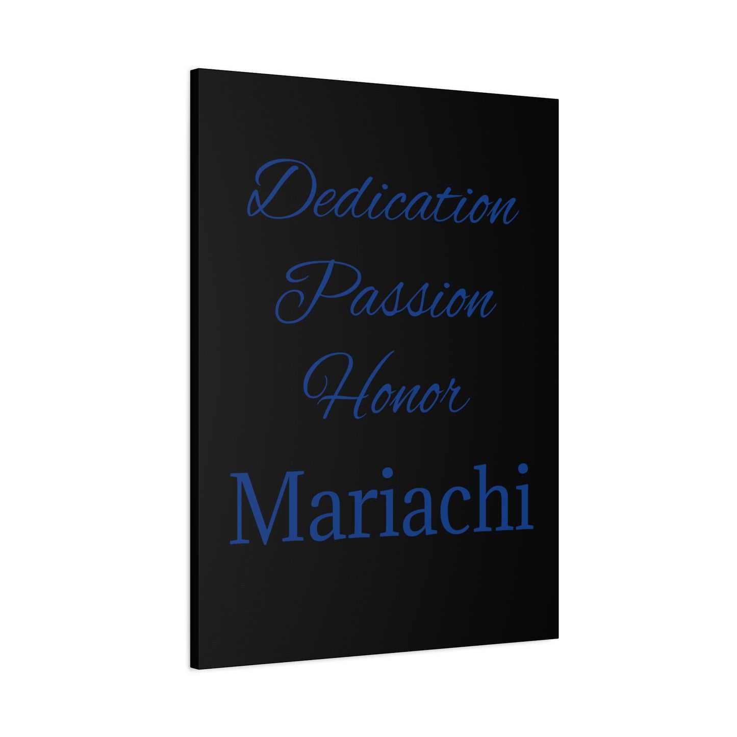 Dedication Passion Honor Matte Canvas, Stretched, 1.25"