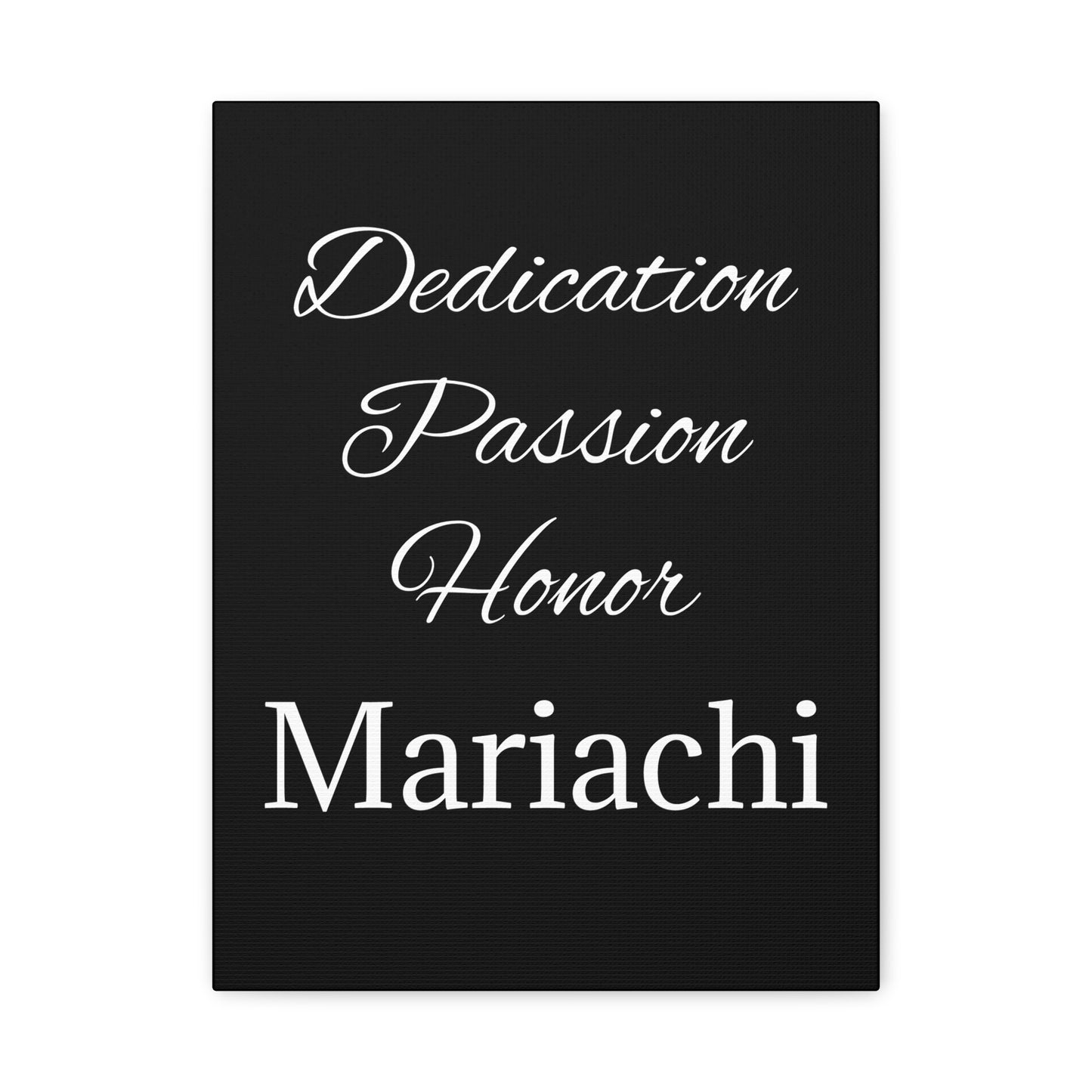 White Dedication Passion Honor Matte Canvas, Stretched, 1.25"