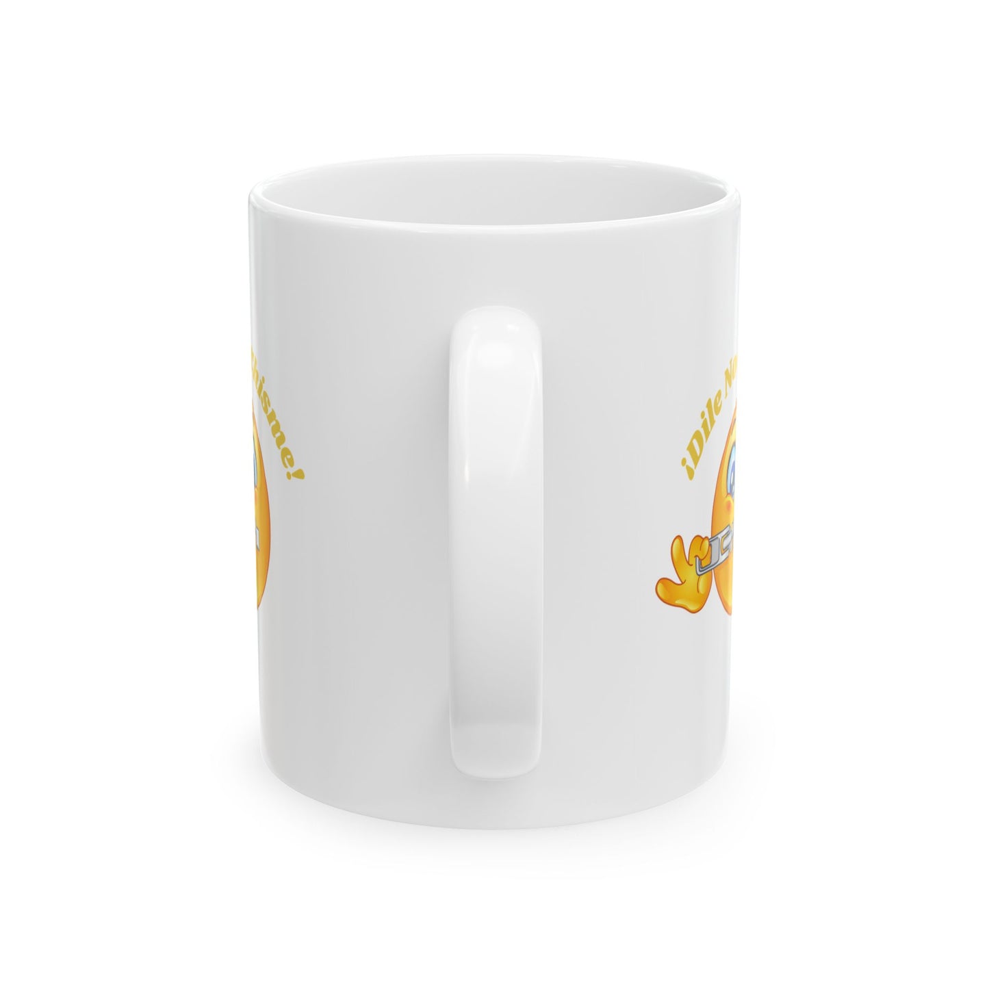 Dile No Al Chisme Ceramic Mug, (11oz, 15oz)