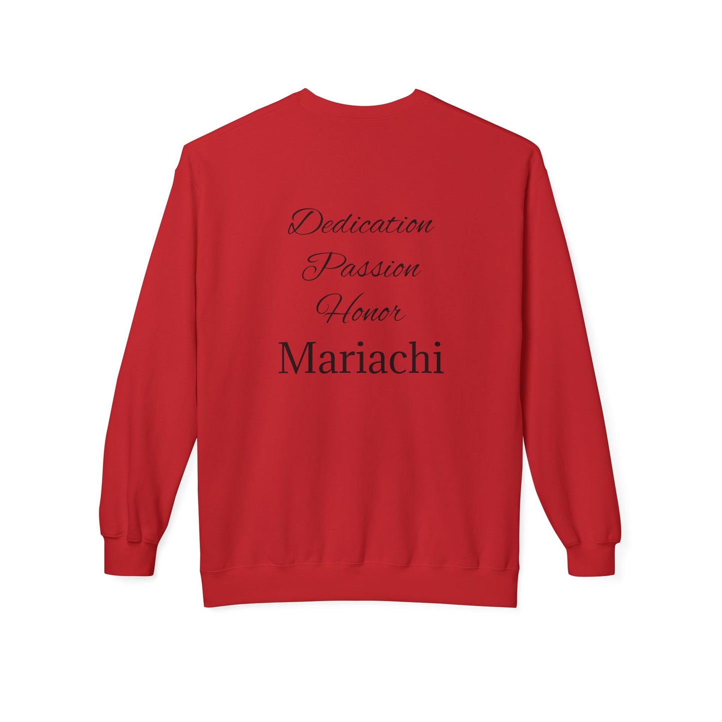 Dedication Passion Honor Mariachi Staff Unisex Midweight Softstyle Fleece Crewneck Sweatshirt