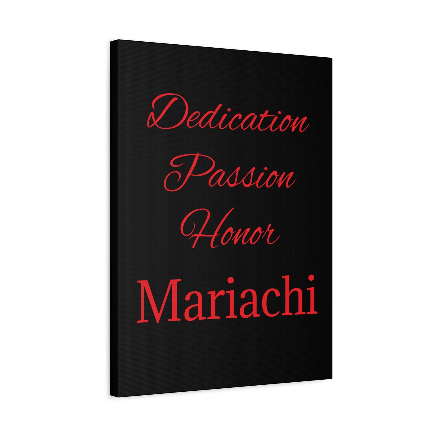 Dedication Passion Honor Matte Canvas, Stretched, 1.25"