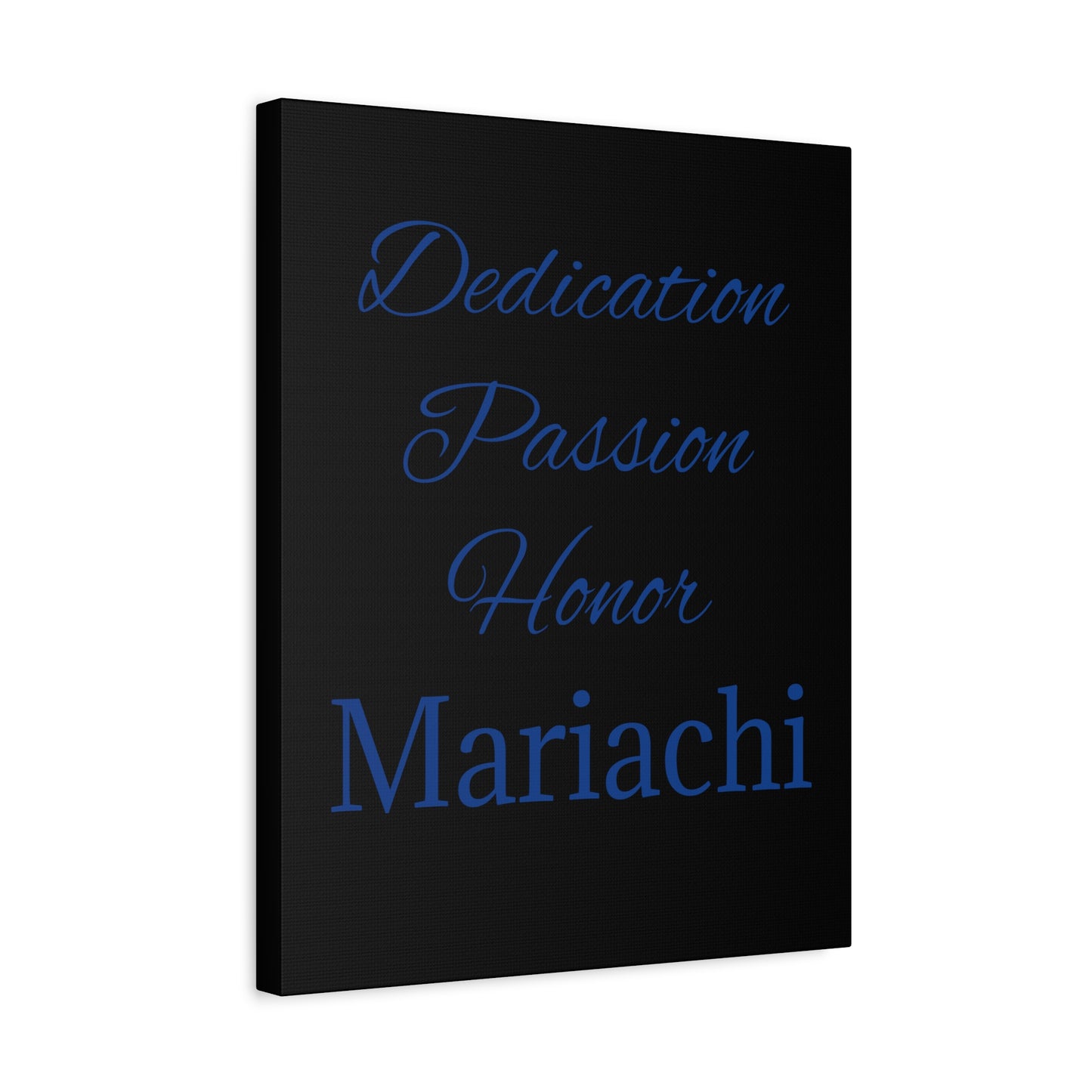 Dedication Passion Honor Matte Canvas, Stretched, 1.25"