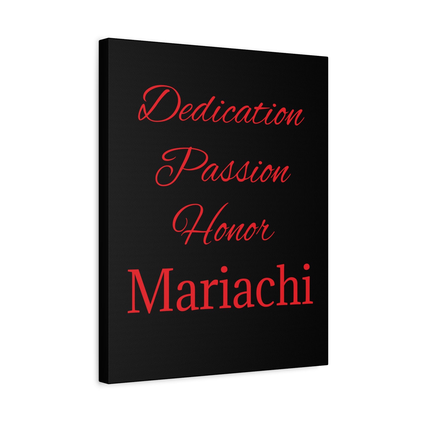 Dedication Passion Honor Matte Canvas, Stretched, 1.25"