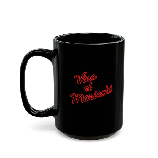 Red Viva El Mariachi Black Mug (11oz, 15oz)