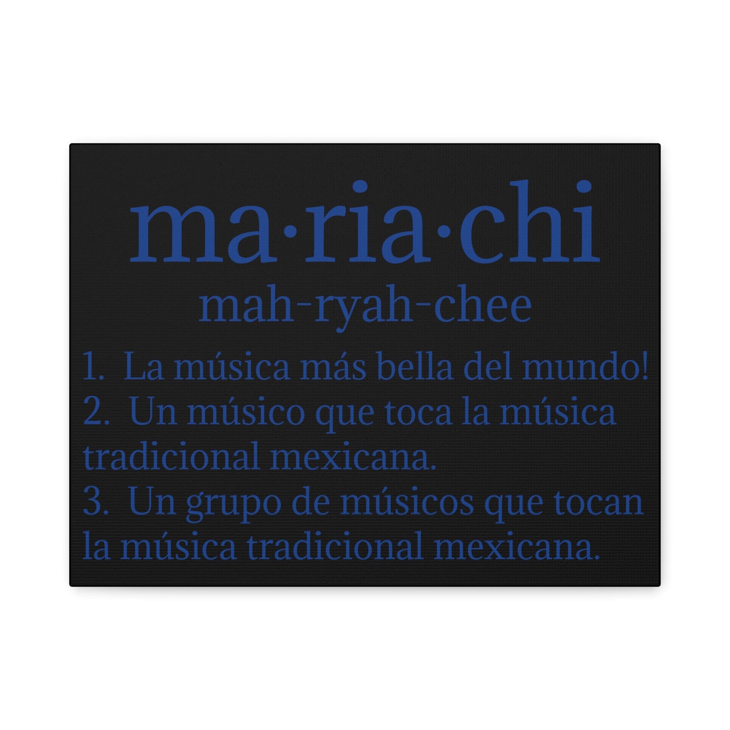 Blue Mariachi Definition Business Matte Canvas, Stretched, 1.25"