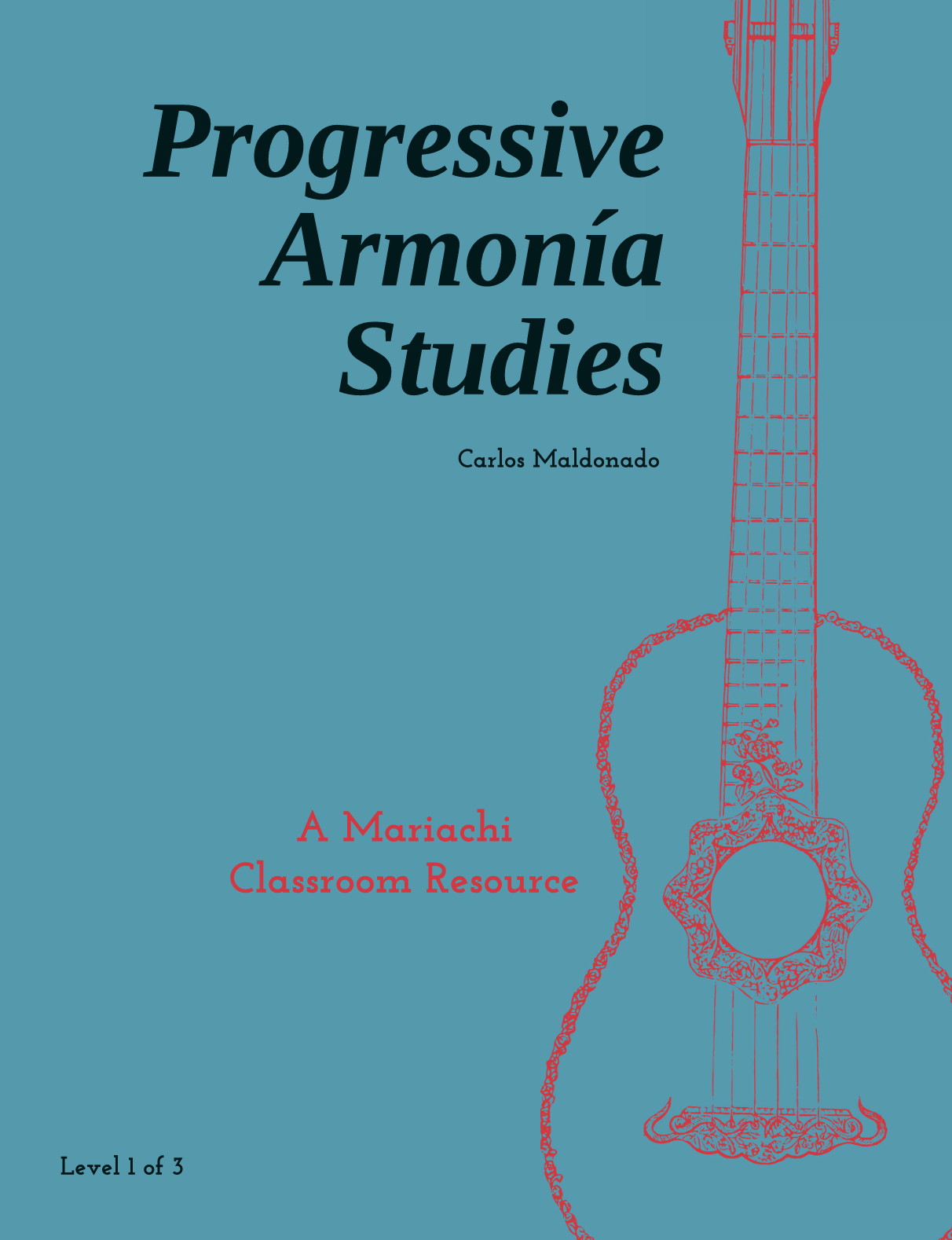 Progressive Armonía Studies Level 1 Paperback: A Mariachi Classroom Resource